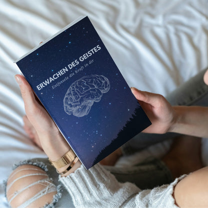 Erwachen des Geistes – Entfessele die Kraft in dir